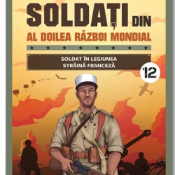 Colectia Soldati din al doilea razboi mondial Nr 12 - Soldat din Legiunea Franceza, Libertatea