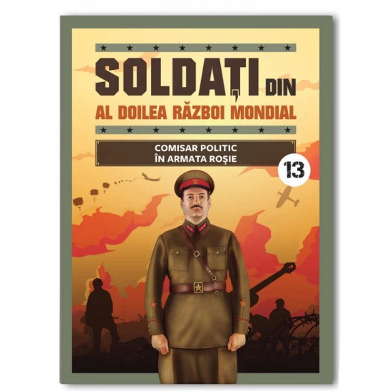 Colectia Soldati din al doilea razboi mondial Nr 13 - Comisar politic URSS, Libertatea