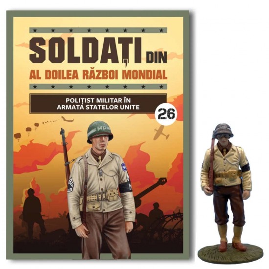 Colectia Soldati din al doilea razboi mondial Nr 26 - Politist militar  American, Libertatea