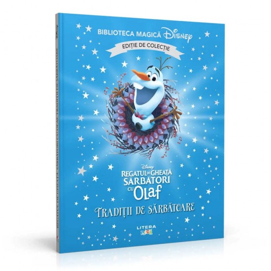 Carte Povesti din colectia Biblioteca Disney 100 de ani Nr.64 - Sarbatori cu Olaf. Traditii de sarbatoare, Litera