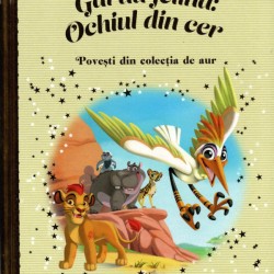 Carte Povesti din colectia de aur Disney Nr.174 – Garda Felina: Ochiul din Cer, Hachette