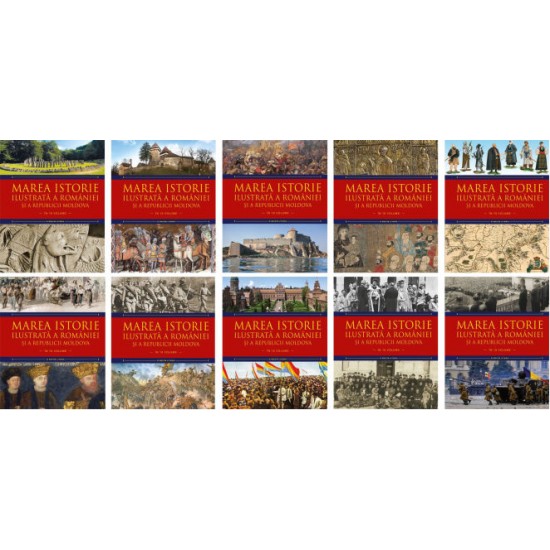 Carte Marea istorie ilustrata a Romaniei si a Republicii Moldova vol.7, Litera