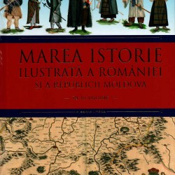 Carte Marea istorie ilustrata a Romaniei si a Republicii Moldova vol.5, Litera