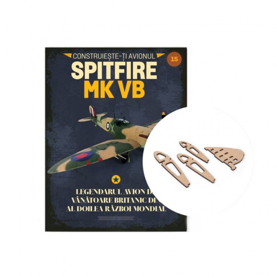 Macheta avion KIT Supermarine Spitfire MK VB nr 15, 1:12 Libertatea 