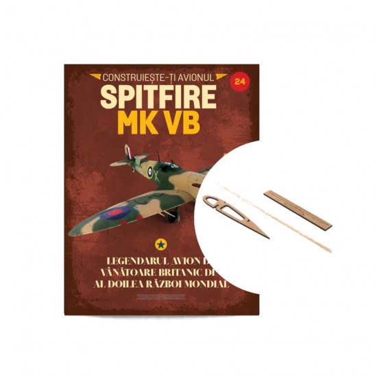 Macheta avion KIT Supermarine Spitfire MK VB nr 24, 1:12 Libertatea 
