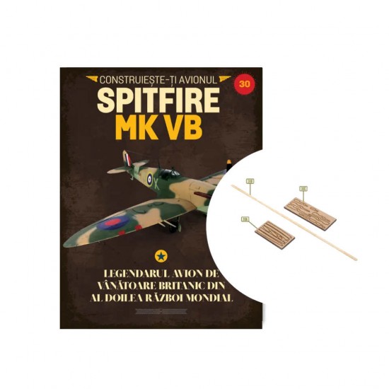 Macheta avion KIT Supermarine Spitfire MK VB nr 30, 1:12 Libertatea 