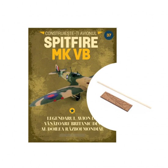 Macheta avion KIT Supermarine Spitfire MK VB nr 37, 1:12 Libertatea 