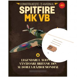 Macheta avion KIT Supermarine Spitfire MK VB nr 40, 1:12 Libertatea 