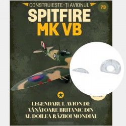 Macheta avion KIT Supermarine Spitfire MK VB nr 73, 1:12 Libertatea