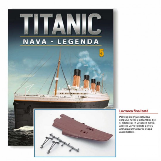Macheta nava KIT Titanic nr 05, 1:200 Hachette Libertatea