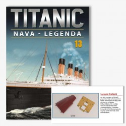 Macheta nava KIT Titanic nr 13, 1:200 Hachette Libertatea