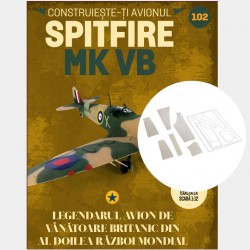 Macheta avion KIT Supermarine Spitfire MK VB nr 102, 1:12 Libertatea