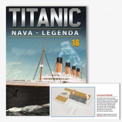 Macheta nava KIT Titanic nr 16, 1:200 Hachette Libertatea