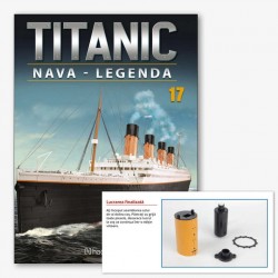 Macheta nava KIT Titanic nr 17, 1:200 Hachette Libertatea