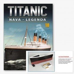 Macheta nava KIT Titanic nr 18, 1:200 Hachette Libertatea