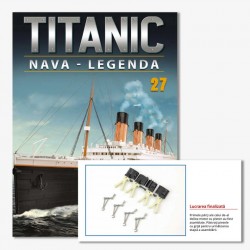 Macheta nava KIT Titanic nr 27, 1:200 Hachette Libertatea