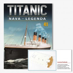 Macheta nava KIT Titanic nr 41, 1:200 Hachette Libertatea