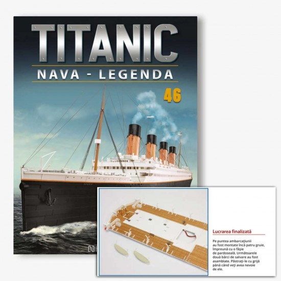Macheta nava KIT Titanic nr 46, 1:200 Hachette Libertatea