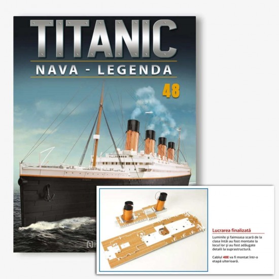 Macheta nava KIT Titanic nr 48, 1:200 Hachette Libertatea