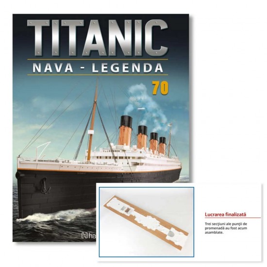 Macheta nava KIT Titanic nr 70, 1:200 Hachette Libertatea