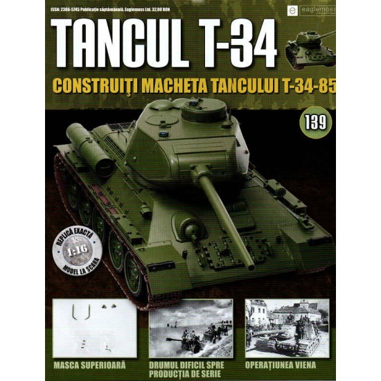 Colectia Tancul Т-34 Nr.139, 1:16 macheta kit de asamblat, Eaglemoss