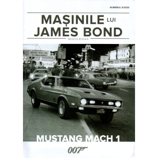 Macheta auto Ford Mustang Mach 1 Nr.09, 1:43 Colectia James Bond Eaglemoss