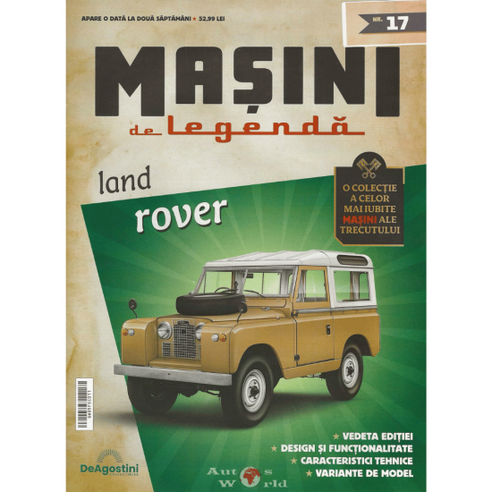 Macheta auto Land Rover, Nr.17, 1:43 Masini de Legenda, DeAgostini